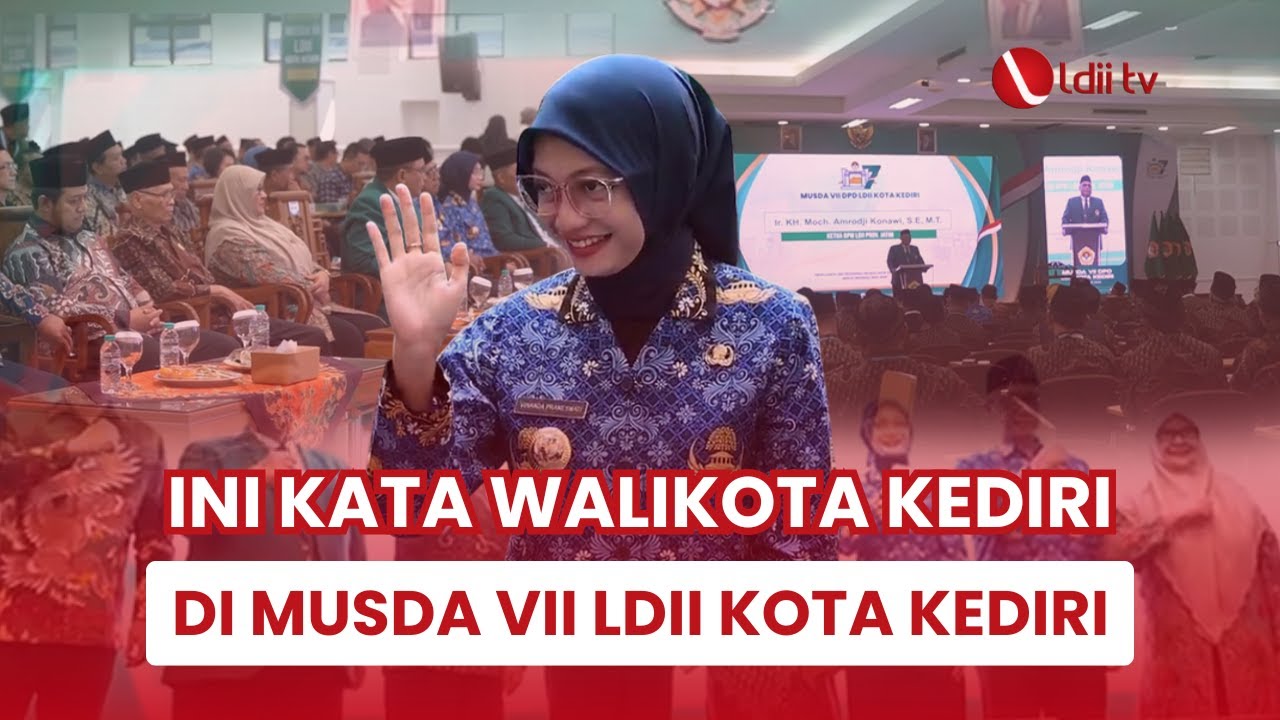 LDII TV: Musda LDII Kota Kediri Dorong Pembangunan SDM Unggul