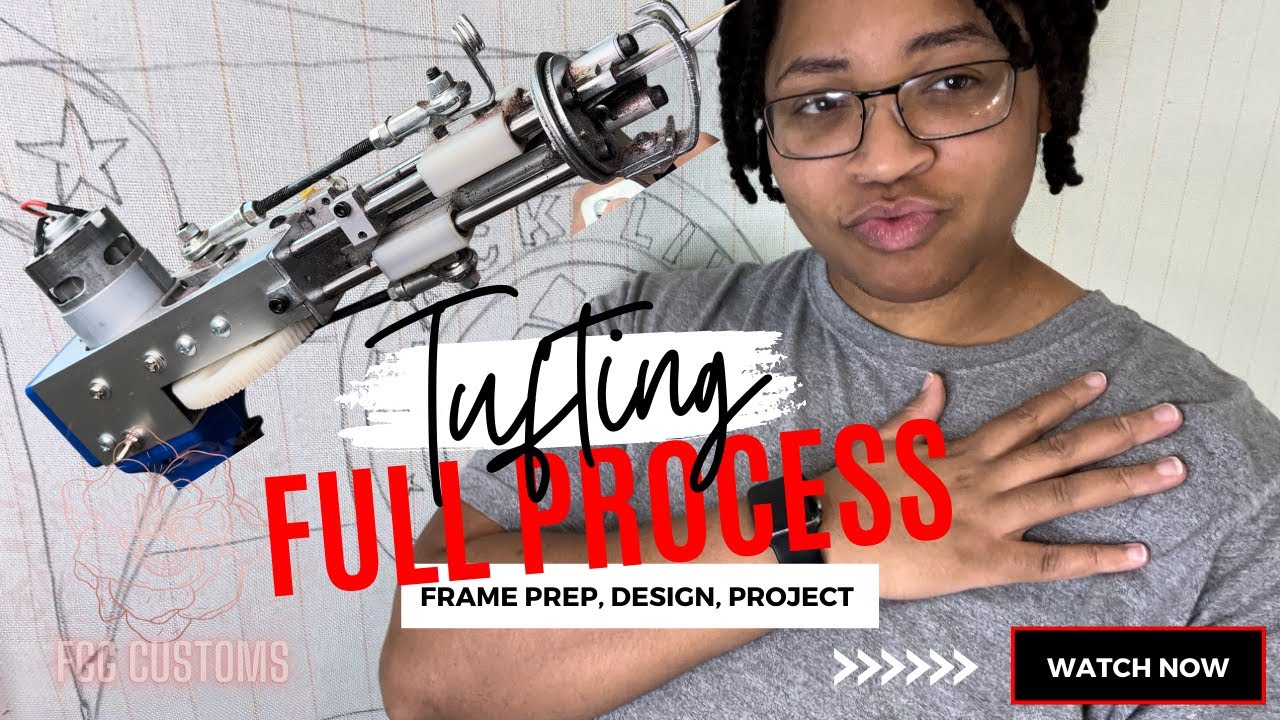 Full Tufting Process : Frame Prep, Design, Image Projection | Part One