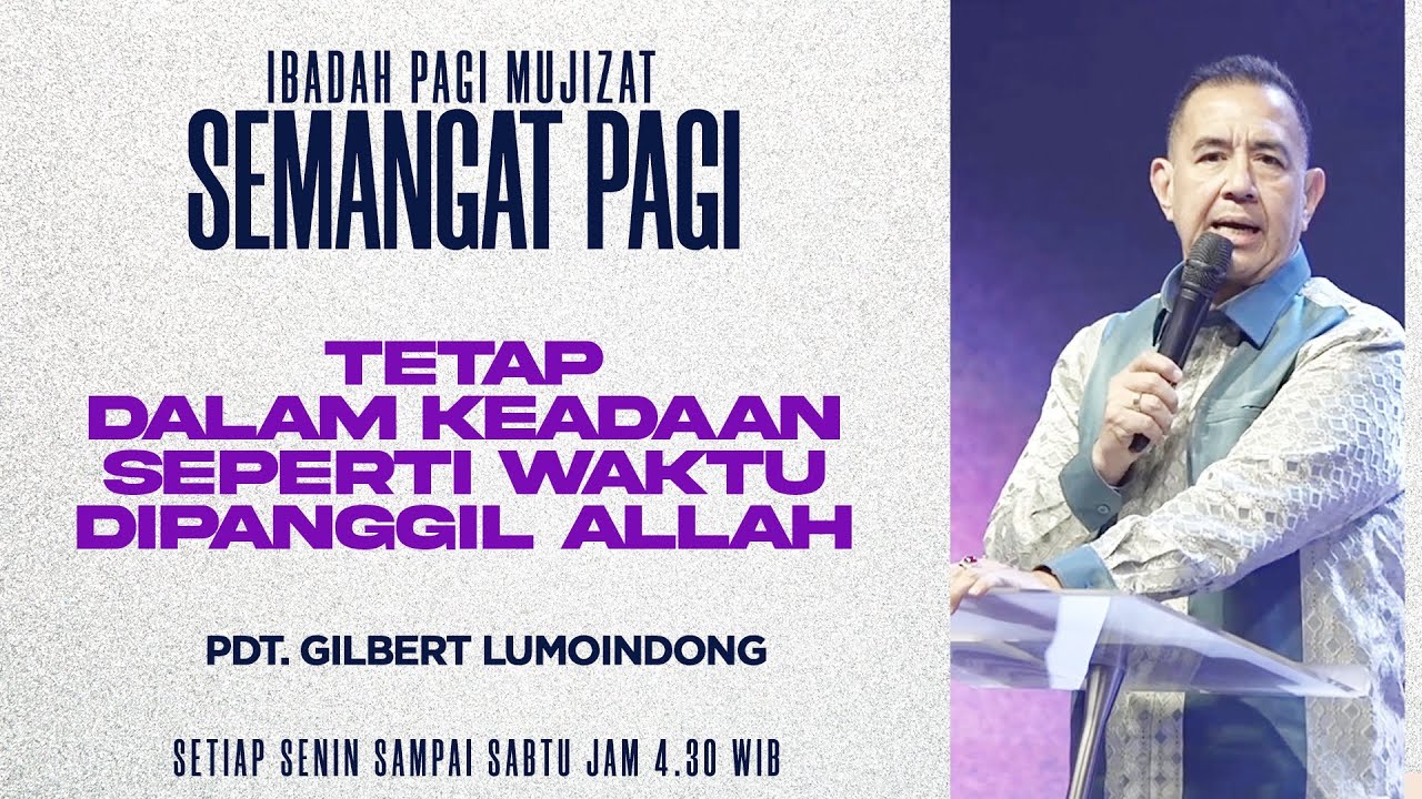 Semangat Pagi | Tetap Dalam Keadaan Seperti Waktu Dipanggil Allah | Sabtu, 21 Maret 2026