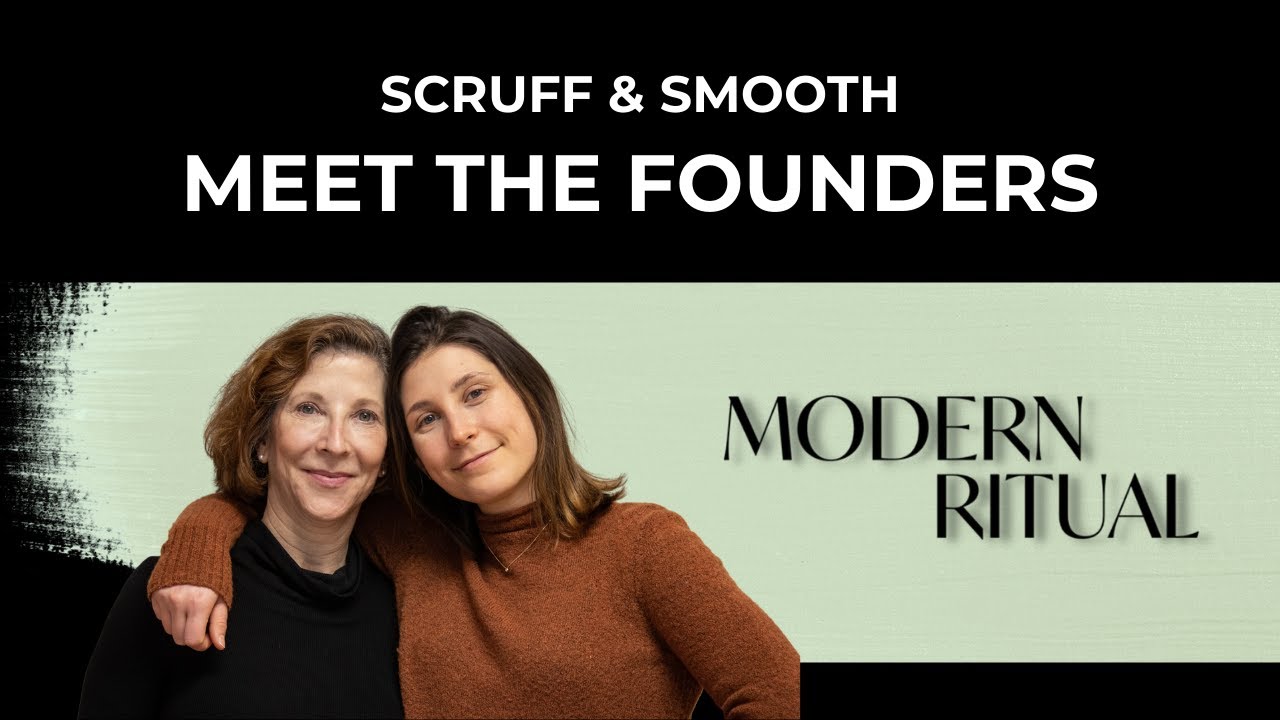 Meet The Founders of Modern Ritual Men's Skincare Products | Scruff & Smooth Founder Series