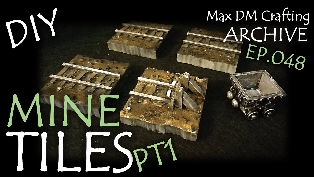 MODULAR MINE TILES for D&D! | PT1 | Max DM Crafting Archive - Ep. 048