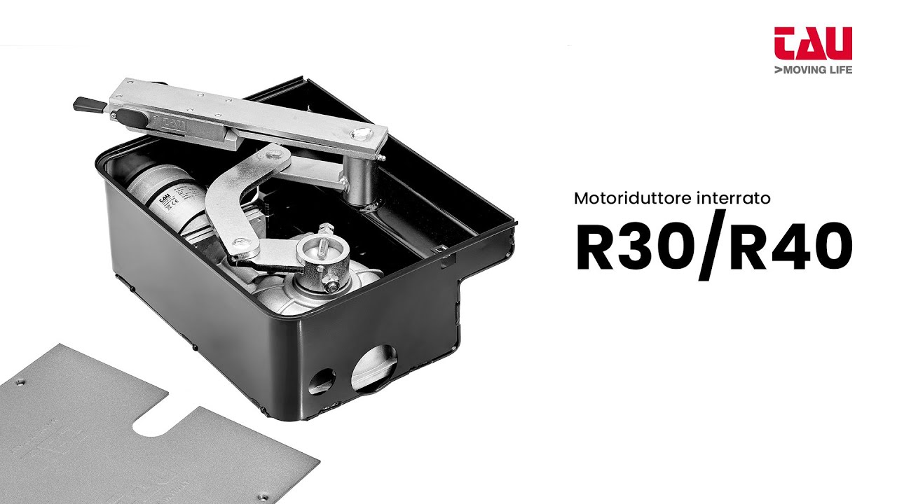 TAU |  Motoriduttore interrato R30/R40