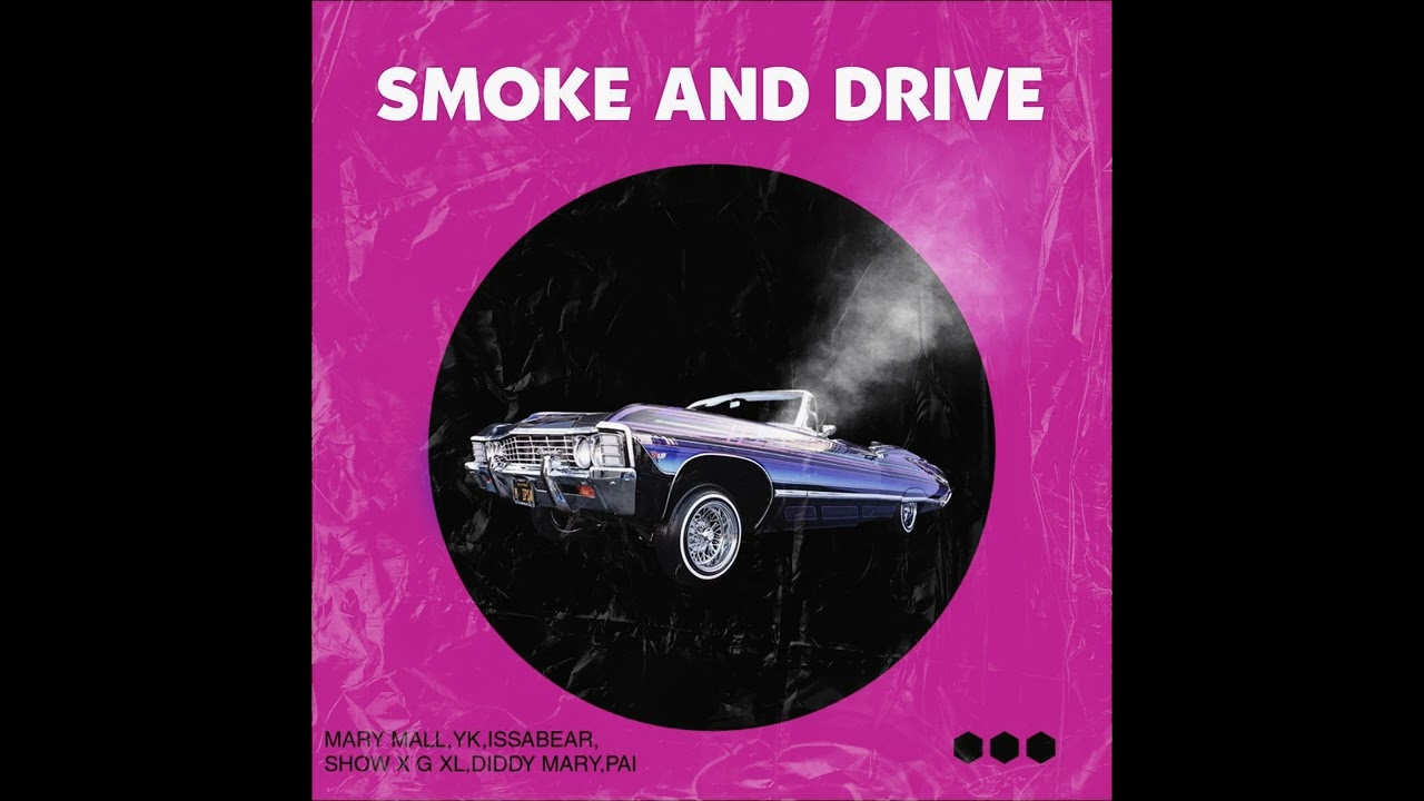 Eskare Off - Smoke And Drive (Feat - Mary Mall x Yk x Issa Bear x Show G x Diddy Mary x PAi