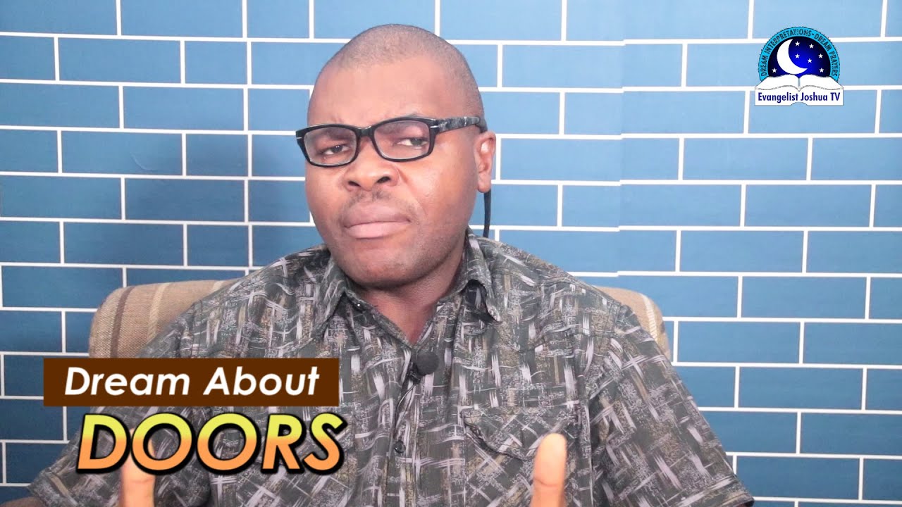 СОН О ДВЕРИ - Словарь снов евангелиста Джошуа