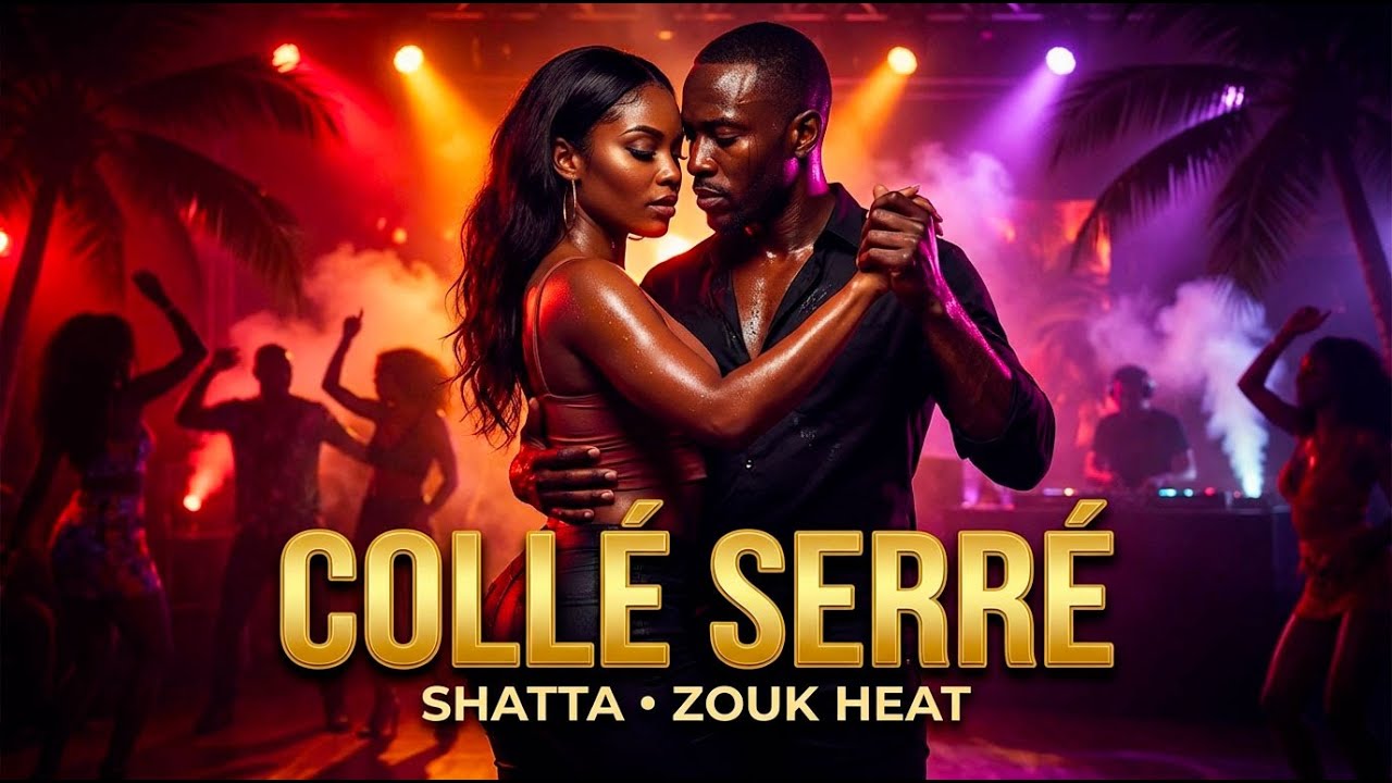 Collé Serré 🔥 | Shatta Zouk Sensuel | Caribbean Night Bass