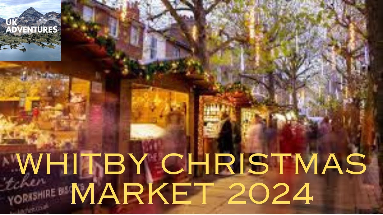 Experience the Charm of Whitby Christmas Market in 2024! 🎅🏽