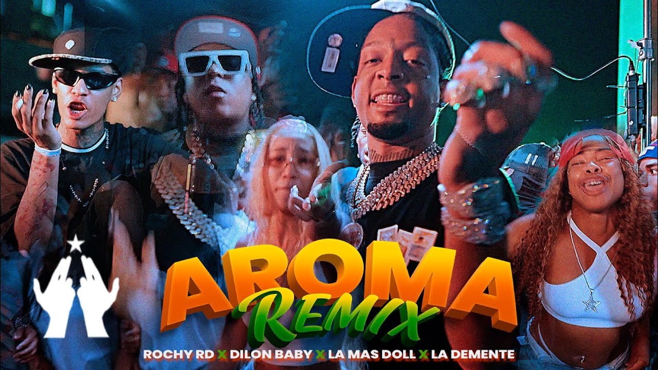 Rochy RD , La Más Doll, Kaly 8 , La Demente  Dilon Baby ,Tivi Gunz -  Aroma Remix  ☘️
