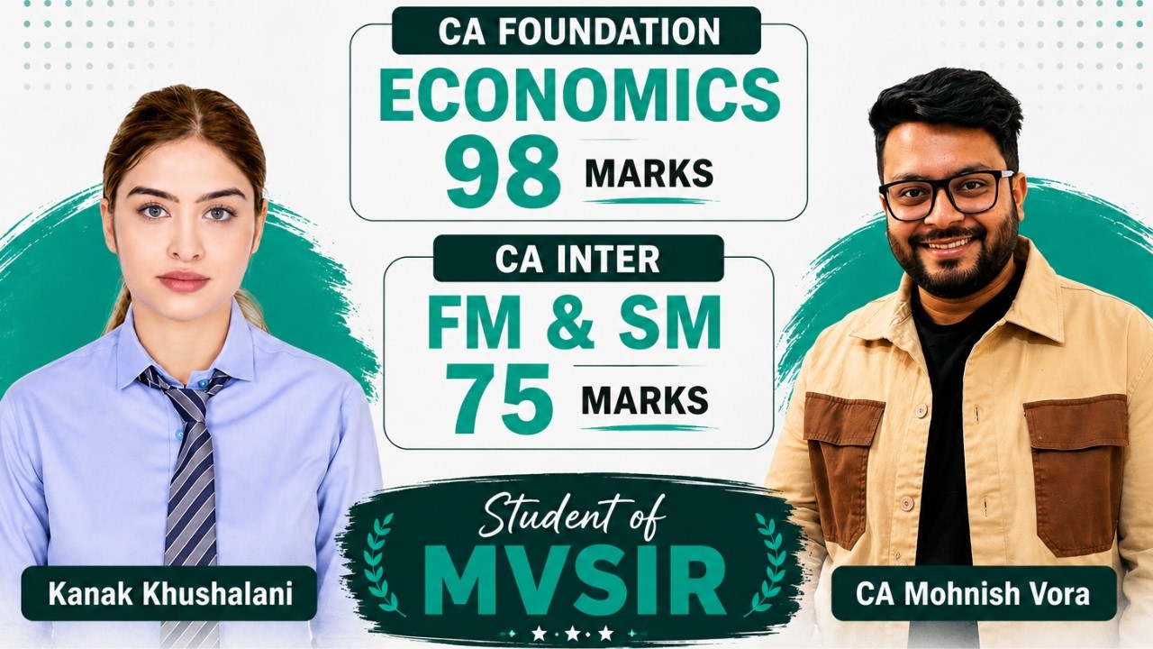75 Marks in FMSM | Kanak Khushalani | Student of MVSIR | CA Inter