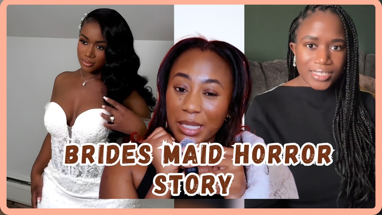 Cautionary Tale Be Careful Who You Choose As Your Brides Maid -Viral Story