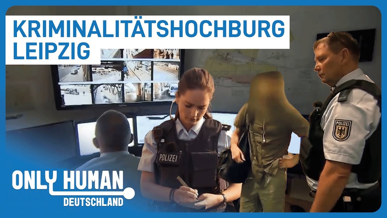 Brennpunkt Leipzig: Hochburg der Kriminalität? | Doku