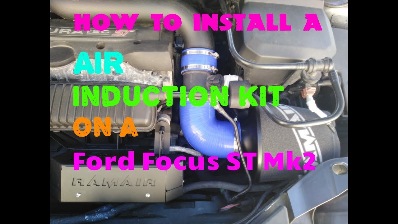 #13 How to install a Air Inductuion Kit on a Ford Focus ST Mk2