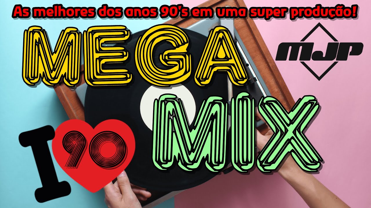 MEGA MIX I LOVE 90's / Mister Junior Project