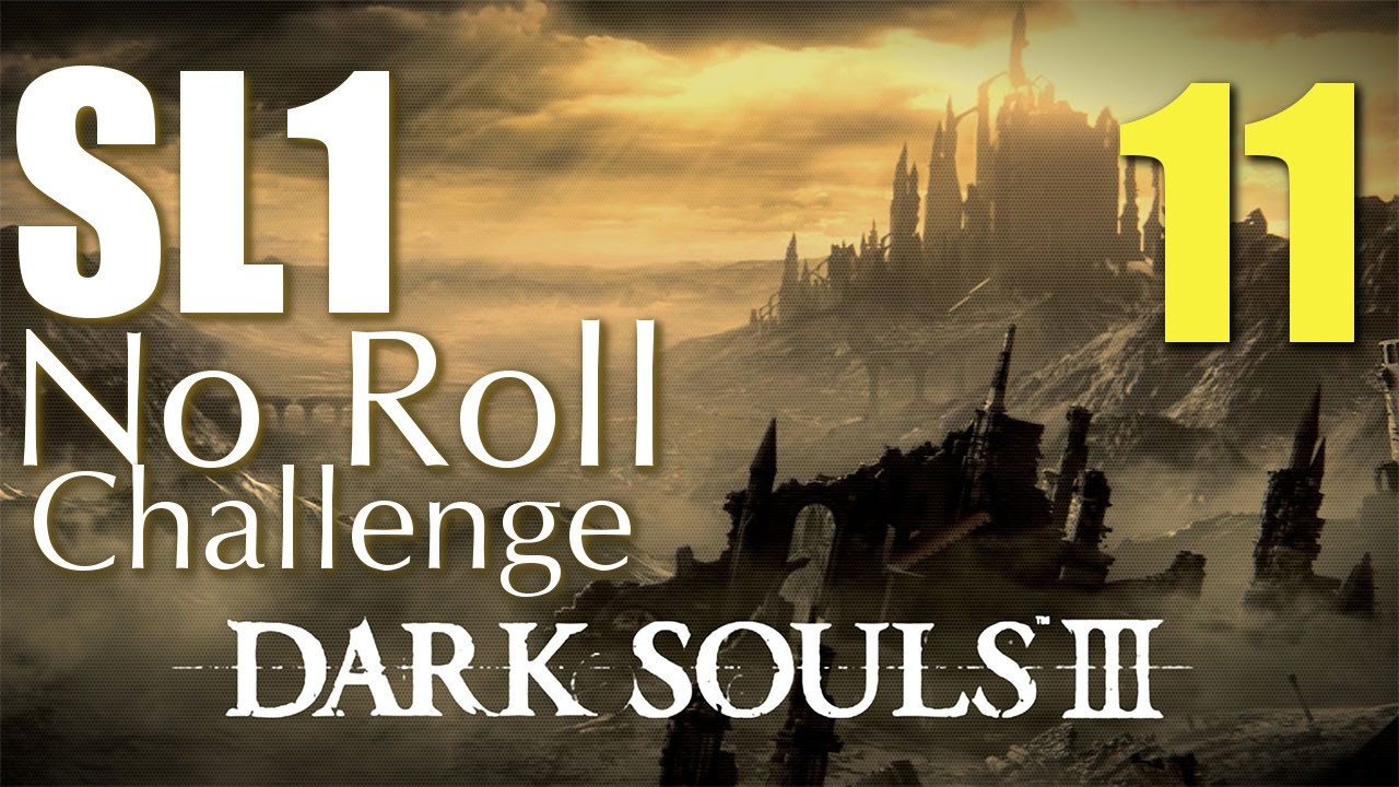 Dark Souls 3 ► Twin Princes [ SL1 ♦ No Roll/Dodge/Parry/Block/Teleport ]