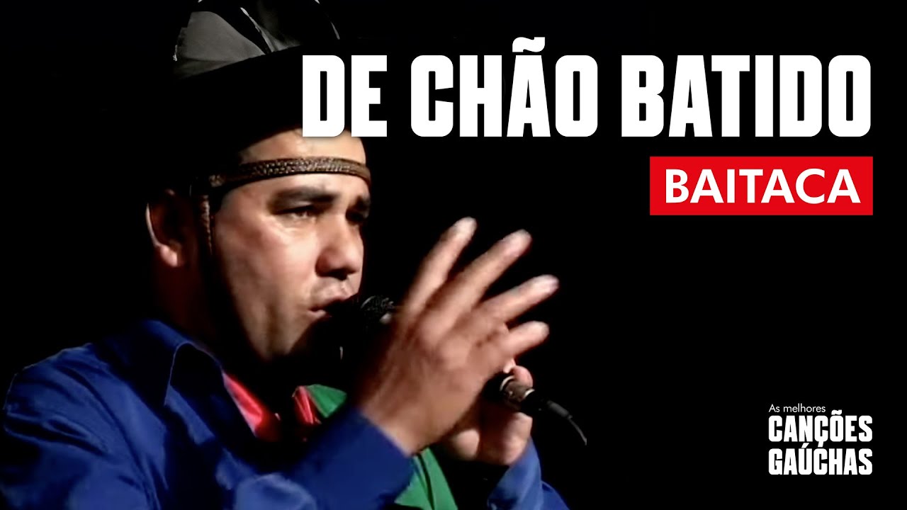 DE CH&Atilde;O BATIDO - BAITACA (CD CANTANDO O RIO GRANDE)