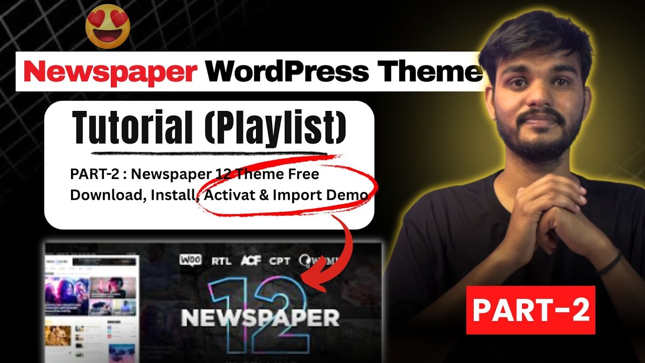 ✨ Newspaper WordPress Theme Tutorial [PART-2]🔥: Newspaper 12 Theme Download, Install & Import Demo