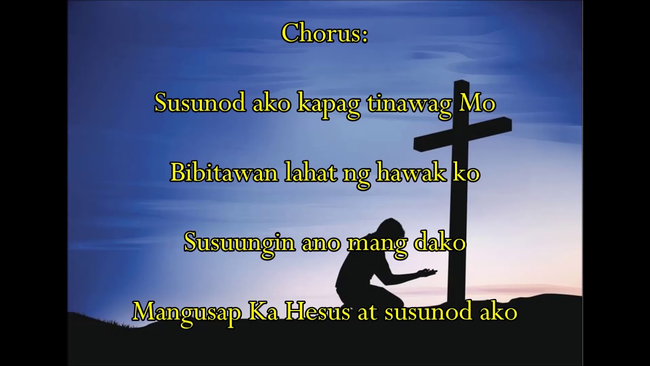 Susunod Ako ~ Faith Hope & Love ~