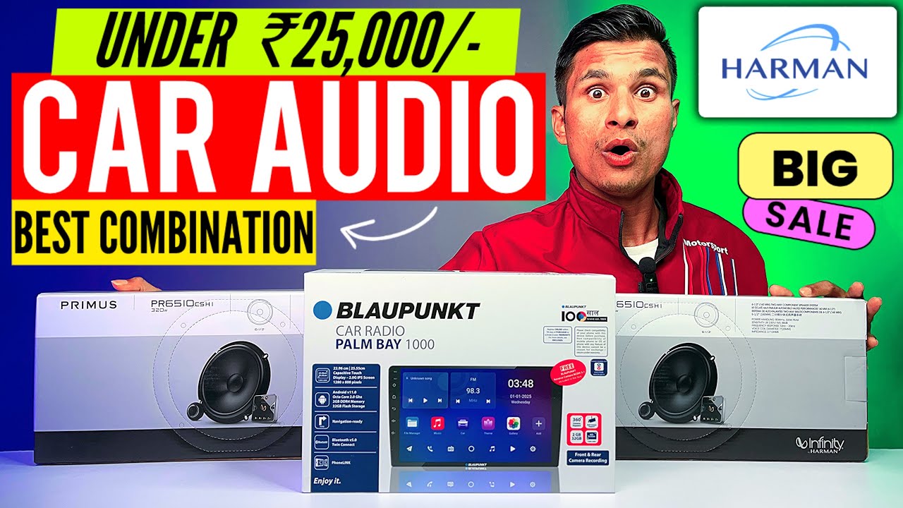 Under 25,000 Best Music System For Car | Blaupunkt + Infinity Harman = Quality Sound | Best Combo