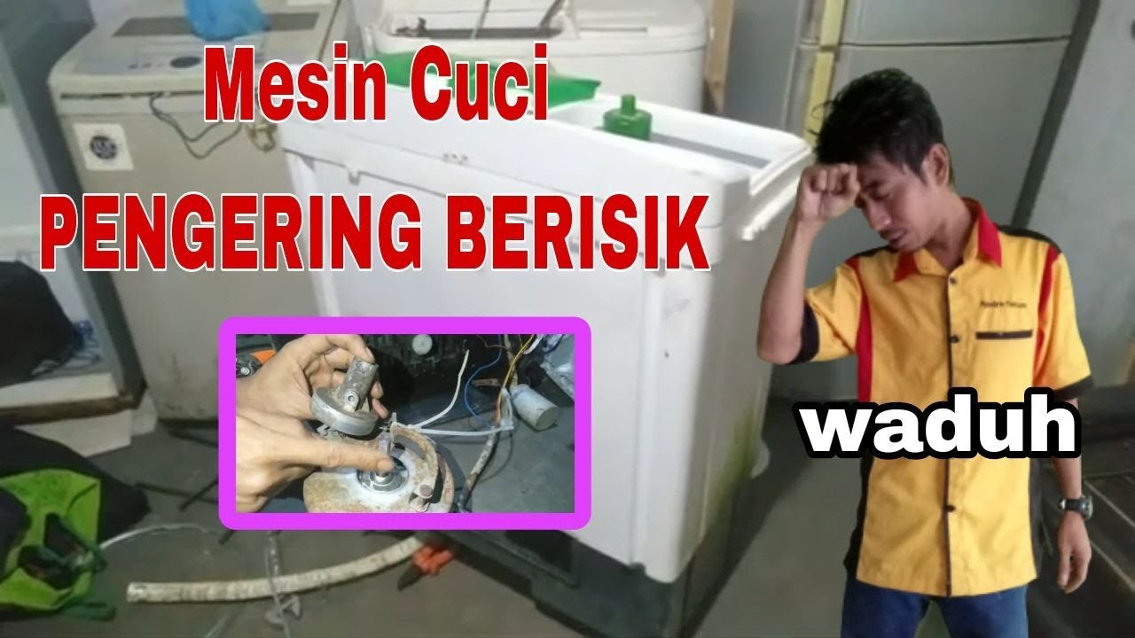PASTI BARU TAHU... ATASI MESIN CUCI PENGERING GLODAK-GLODAK
