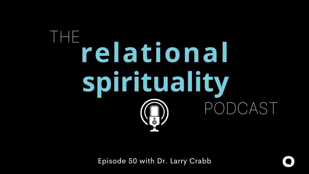 Who is God? | Dr. Larry Crabb | Ep. 50