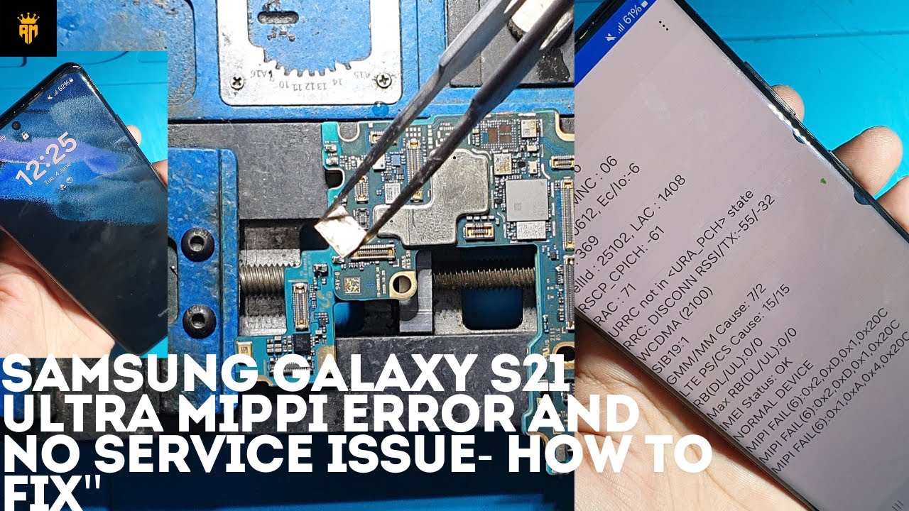 Samsung Galaxy S21 Ultra MIPPI Error And No Service  Issue- How to Fix''