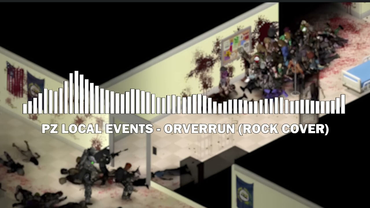 Project Zomboid | Overrun (Rock Version)