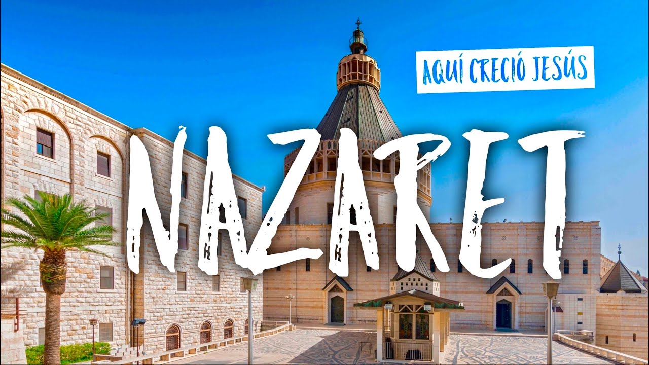 NAZARETH, El pueblo donde creció Jesús, Israel.