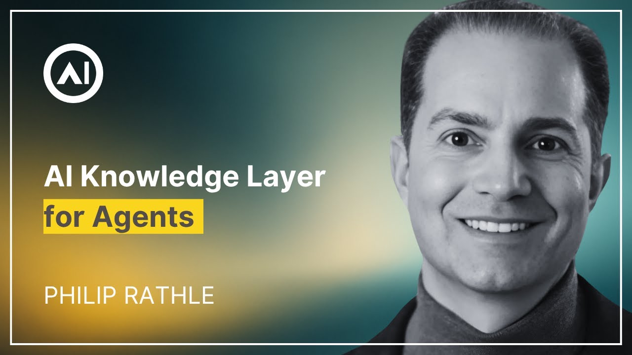 AI Knowledge Layer for Agents - Philip Rathle