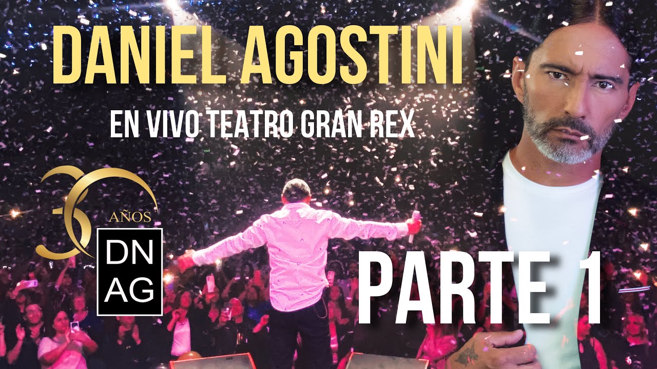 Daniel Agostini en vivo en el Teatro Gran Rex (2023) | PARTE 1