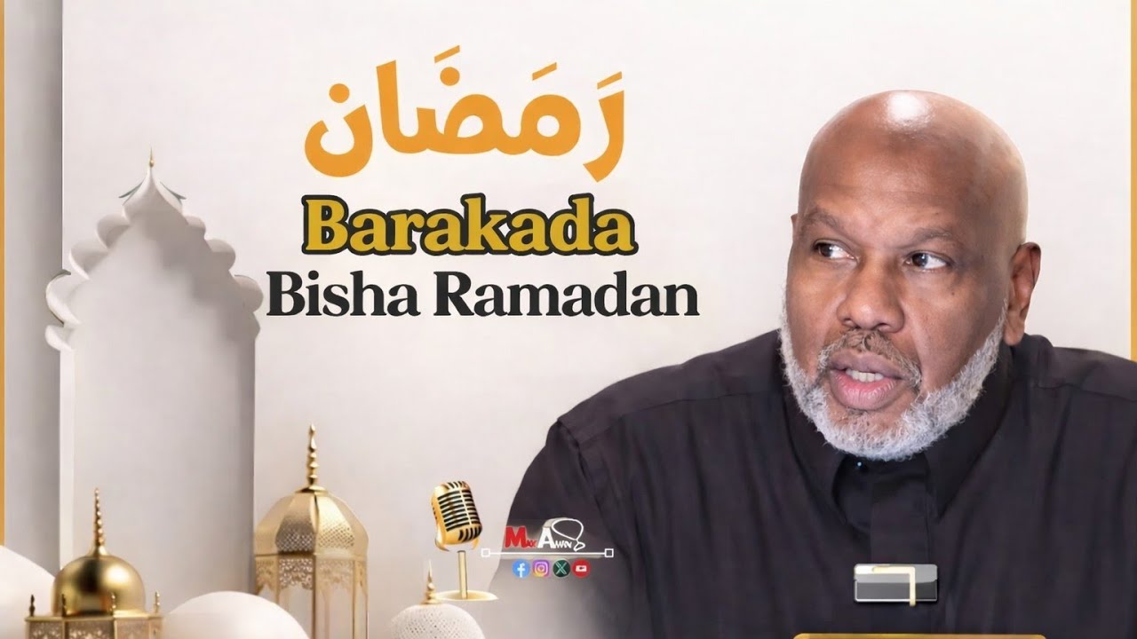 Barakada Bisha Ramadan iyo Fadligeeda Nolosha Qofka Muslimka ah