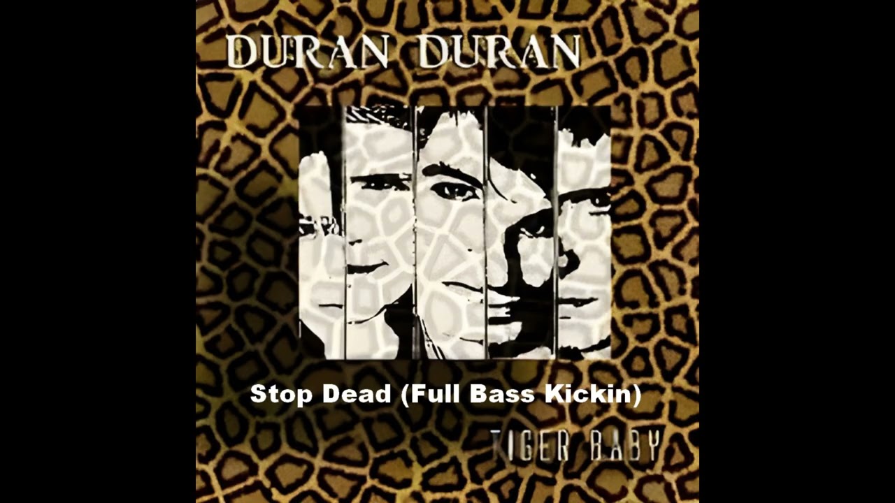 Duran Duran - Stop Dead (Full Bass Kickin)
