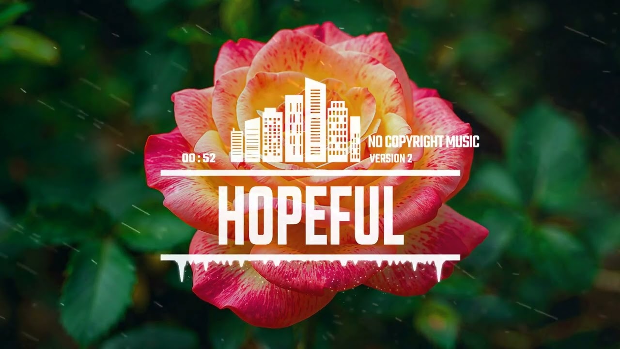 Hopeful (Version 2) | Uplifting & Positive