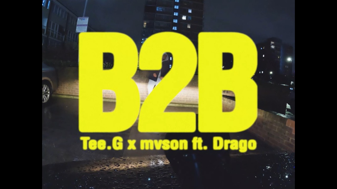 Tee.G x mvson - B2B ft. Drago