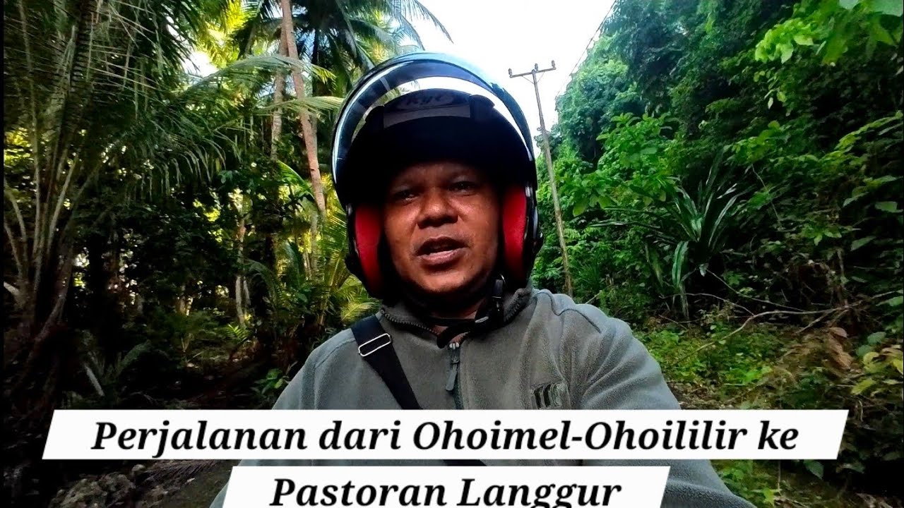 BEGINILAH PERJALANAN DARI OHOIMEL RESORT-OHOILILIR KE LANGGUR
