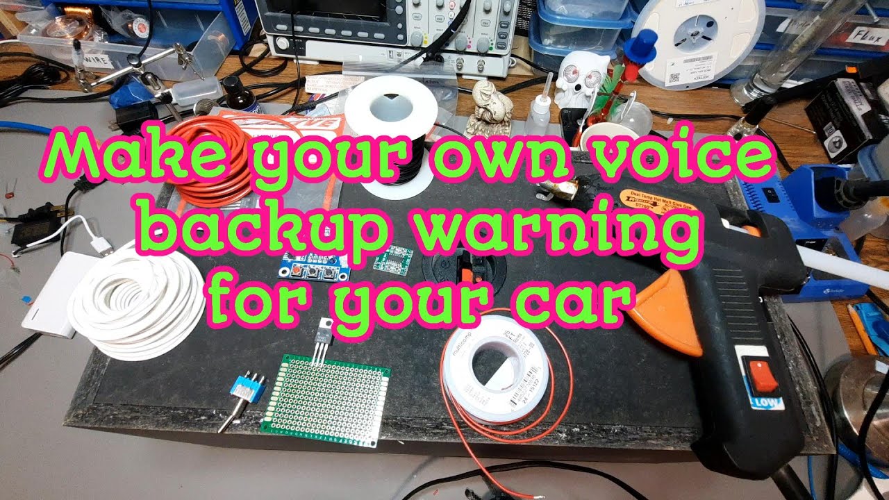 DIY Make your own voice backup warning for your car
