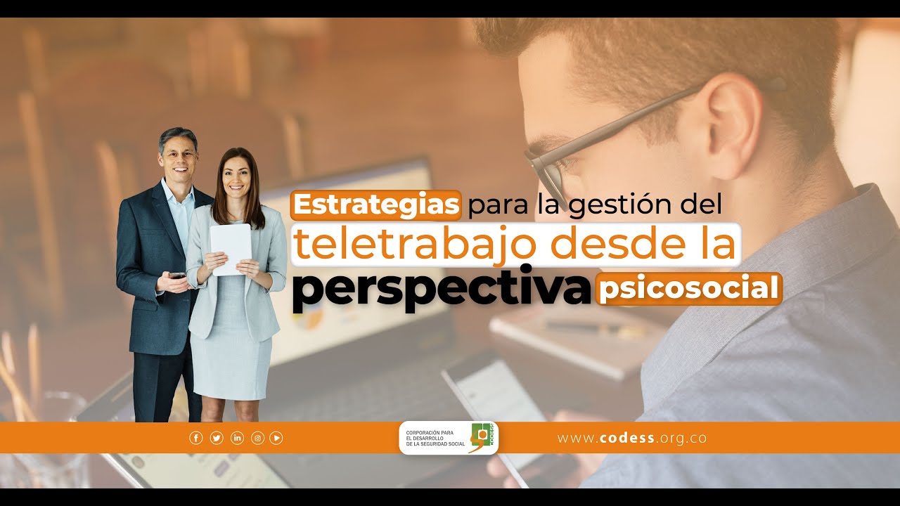🟠[WEBINAR] ESTRATEGIAS PARA LA GESTIÓN DEL TELETRABAJO DESDE LA PERSPECTIVA PSICOSOCIAL