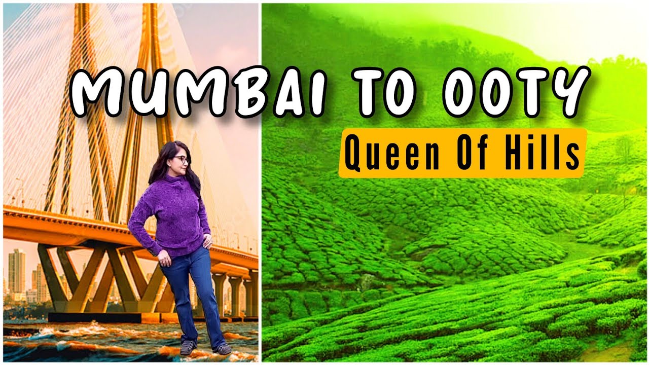 Mumbai To Ooty Trip : Flight,Taxi fare, Best Restaurant, Scenic views | Ooty Vlogs | #Ep1