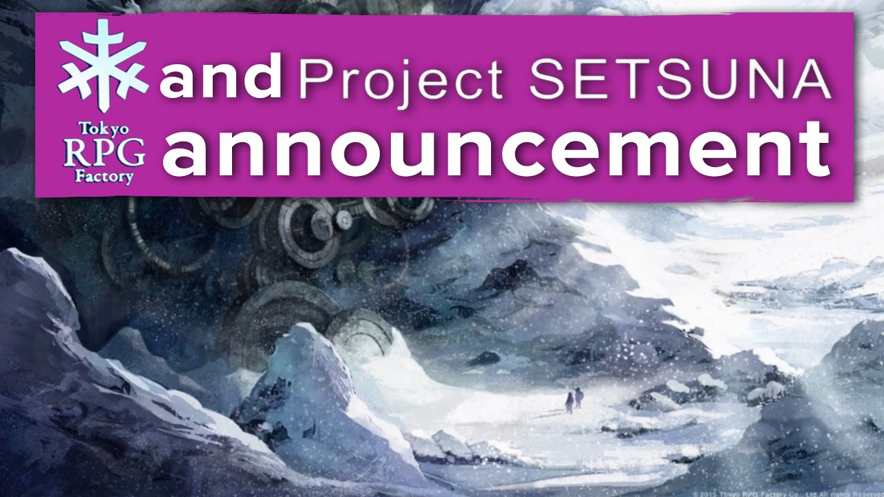 Square Enix reveals new studio: Tokyo RPG Factory and Project SETSUNA!