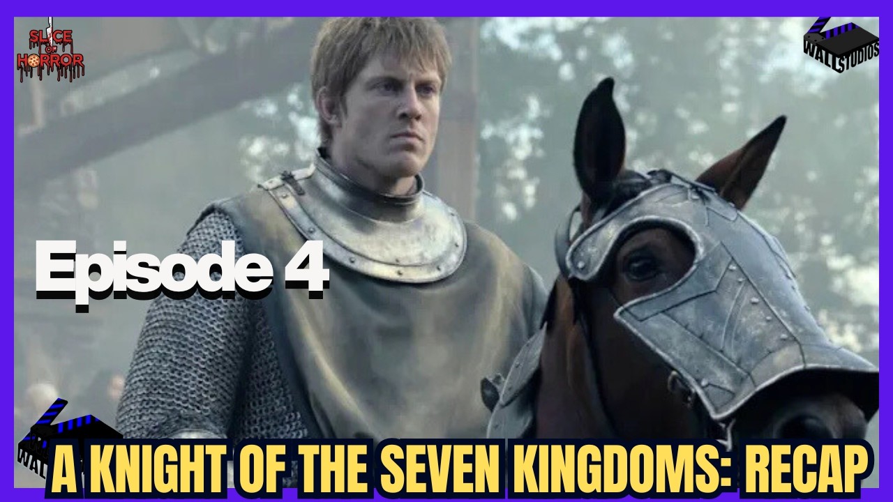 A Knight of the Seven Kingdoms  Episode 4 Recap