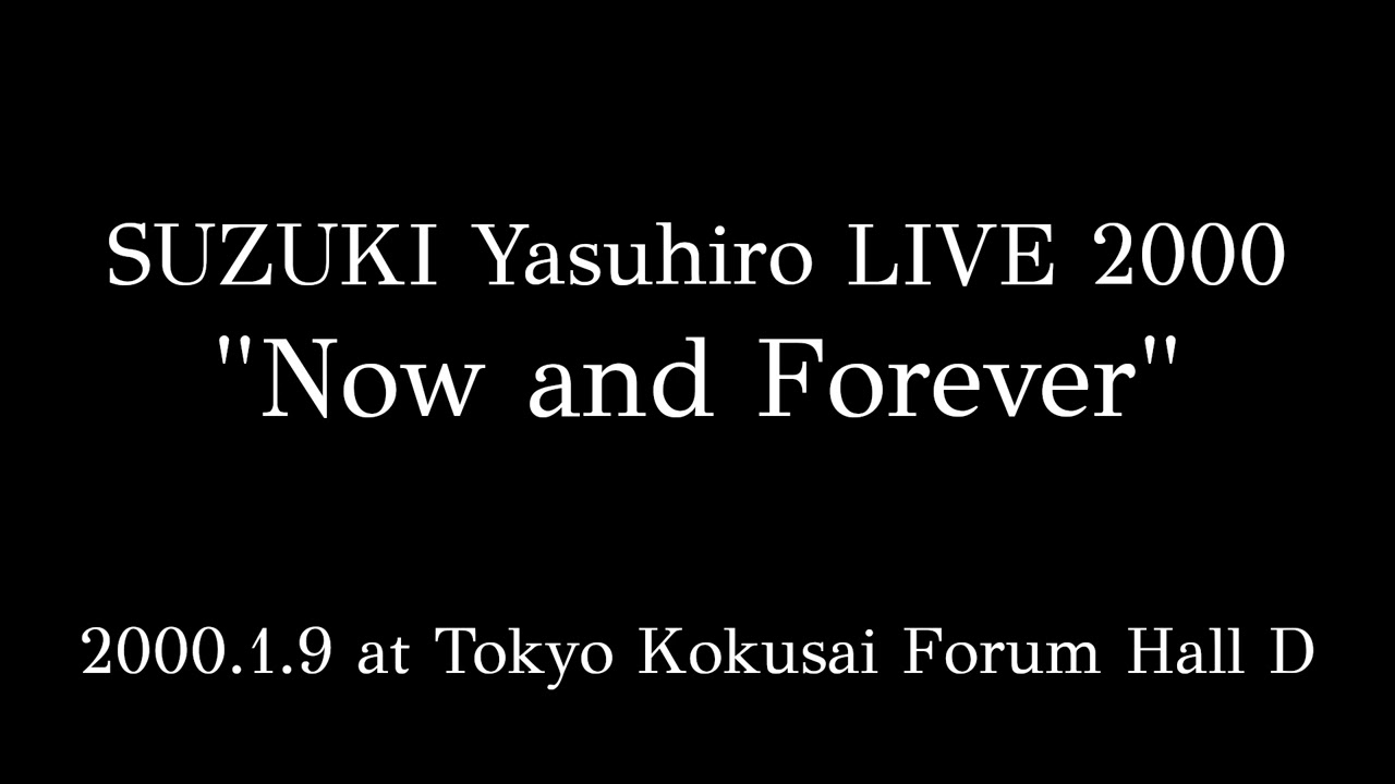 鈴木康博 Live 2000 in 東京国際フォーラム 