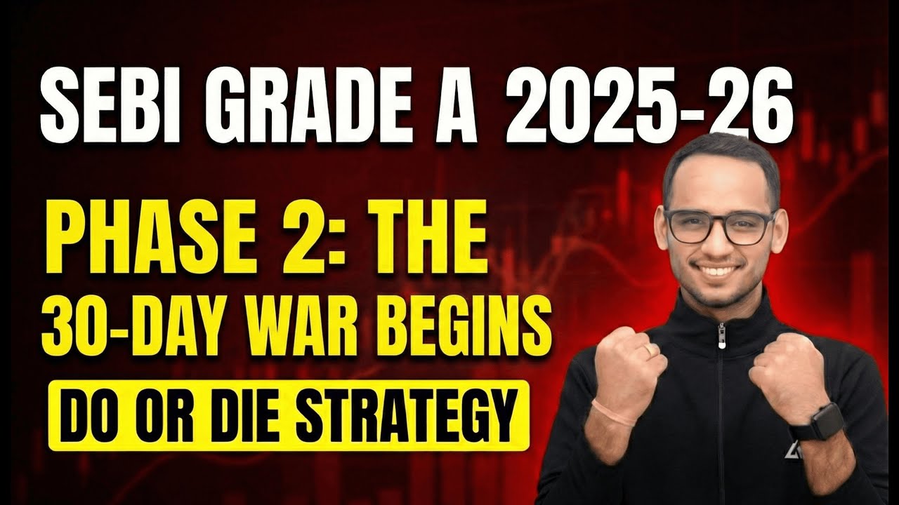 SEBI Grade A Phase 2: The 30-Day War Begins! (Complete Day-Wise Strategy)