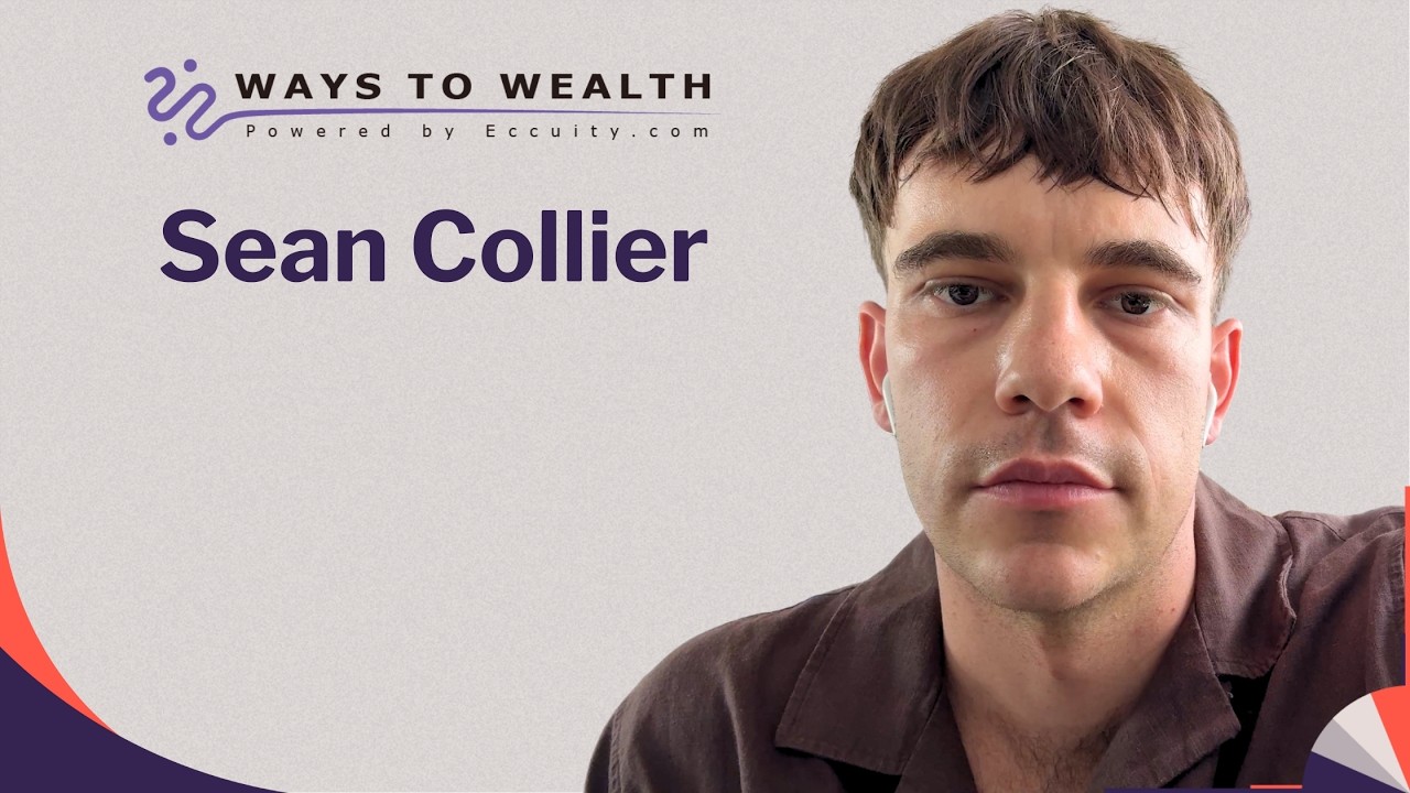 Comedy, Law, and Playing the Long Game, with Sean Collier - Ways to Wealth EP128