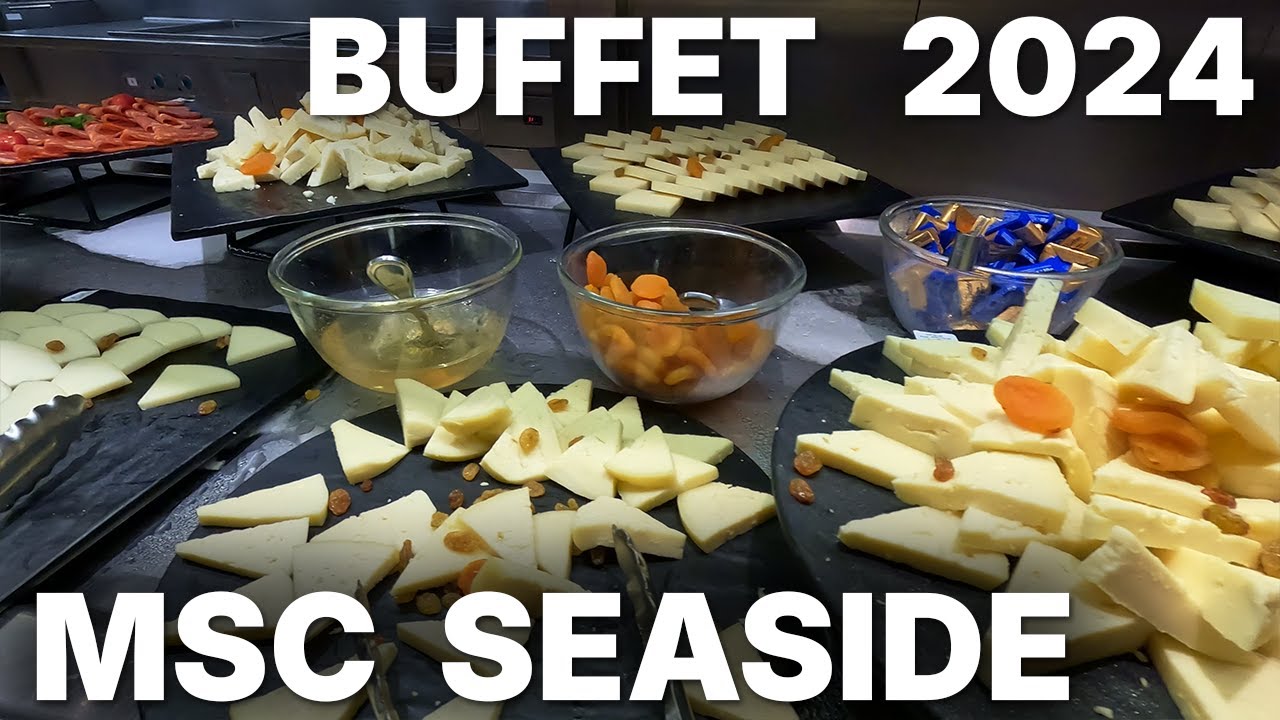 BUFFET on MSC SEASIDE - 2024 - Buffet Tour