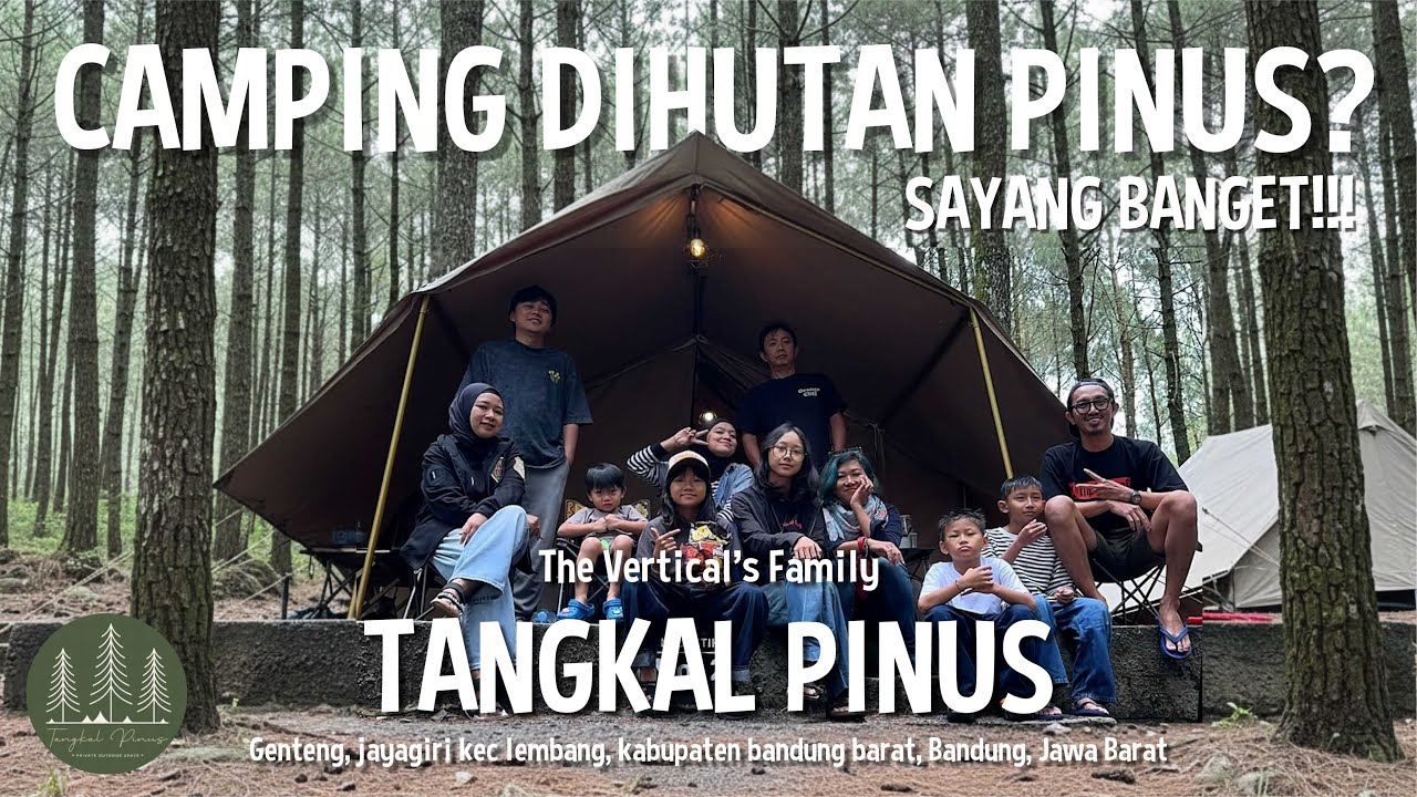 TANGKAL PINUS CAMPING GROUND | CAMPING DI HUTAN PINUS SAAT BADAI? TETEP SERU TAPI SAYANG BANGET!!!