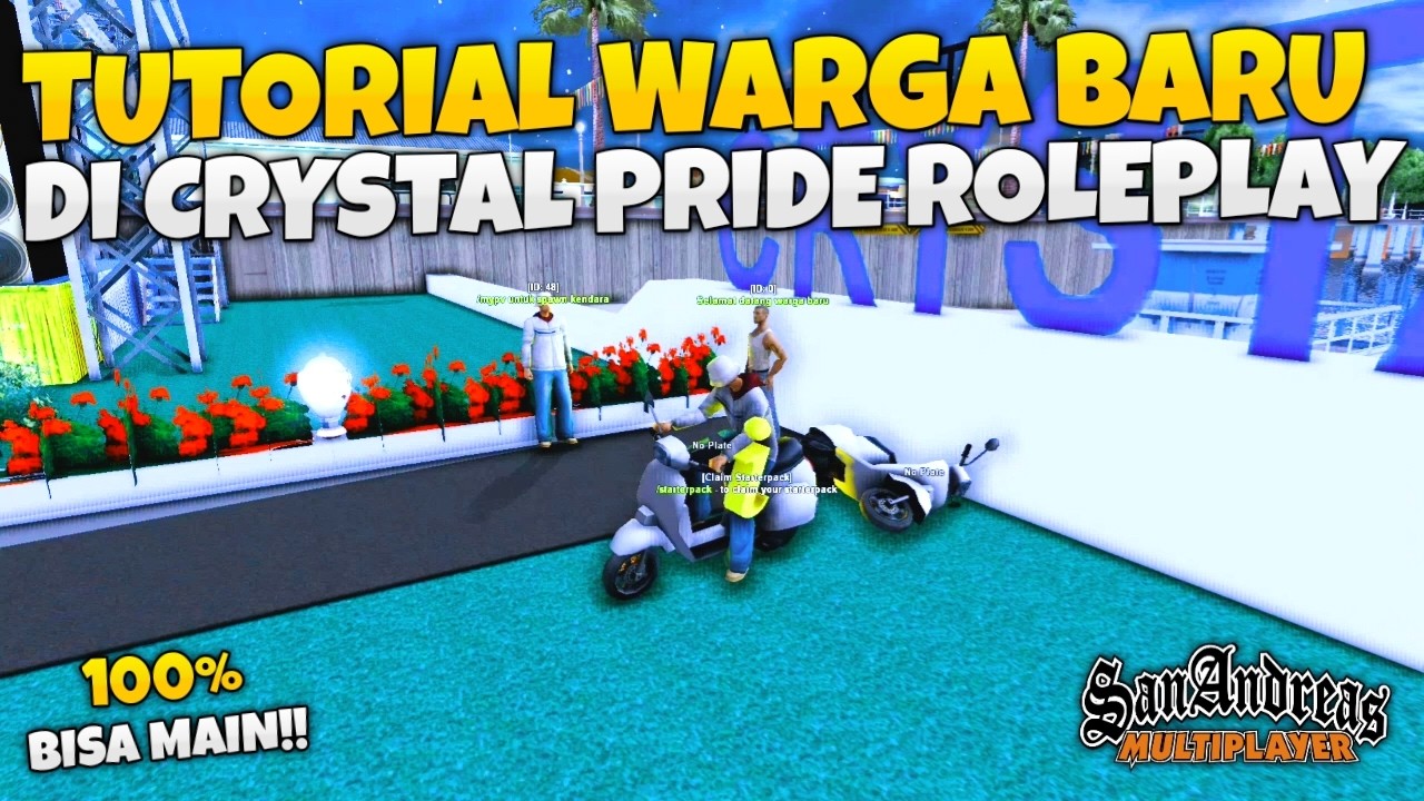 TUTORIAL HARI PERTAMA YANG HARUS KALIAN LAKUKAN SEBAGAI WARGA BARU DI SERVER CRYSTAL PRIDE ROLEPLAY