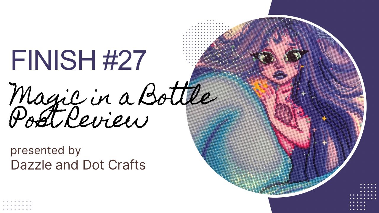 Diamond Painting Finish #27 (Post Review) - Magic in a Bottle by Luisa Maria and Bella Art de Nicole