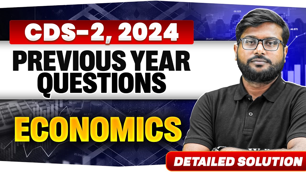 CDS 2, 2024 CDS Economics Previous Year Question Paper | Detailed Solution & CDS PYQs Analysis💪