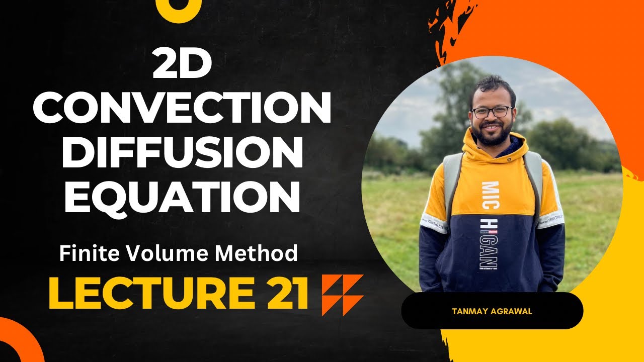 Introduction to 2D Convection Diffusion Problems using Finite Volume Methods | SFFP