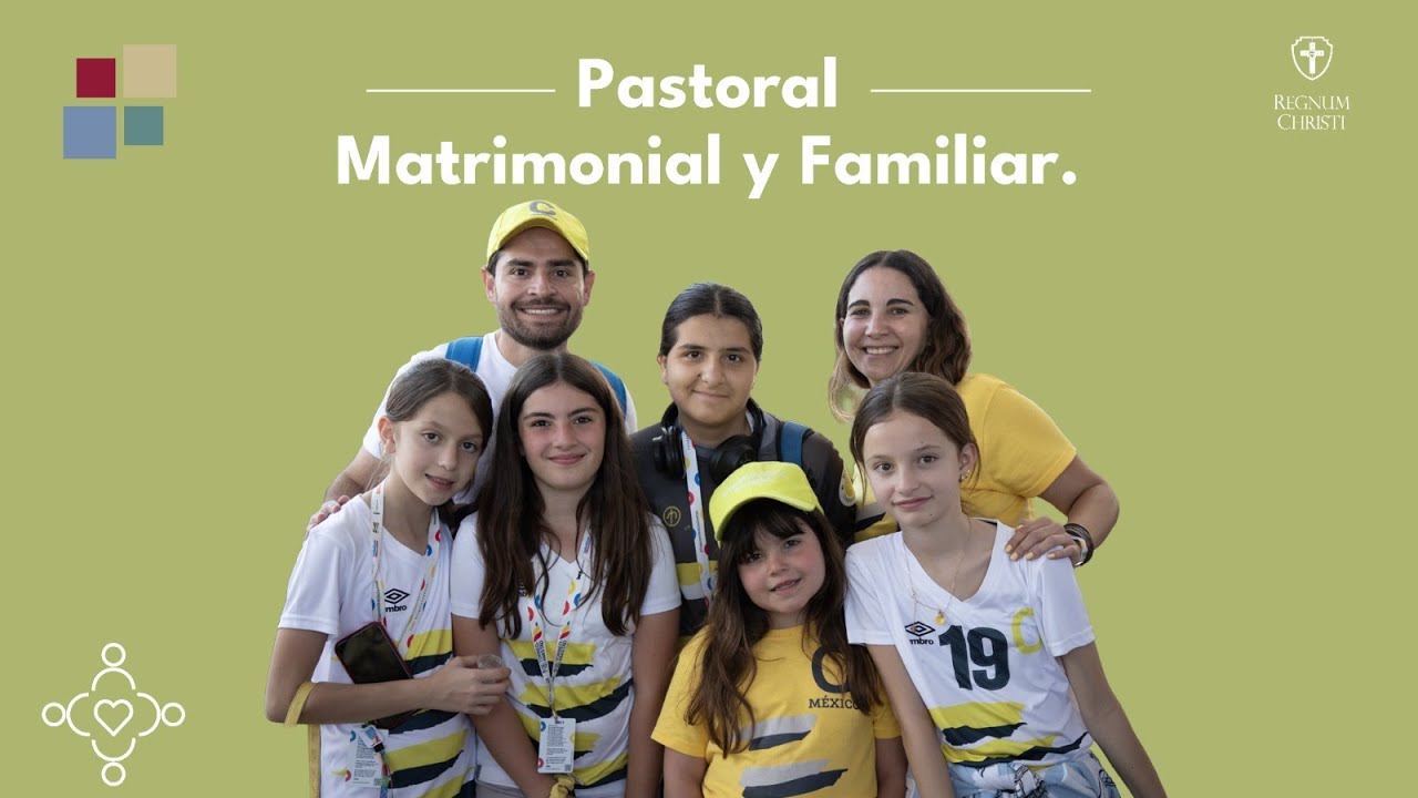 Pastoral Matrimonial y Familiar.