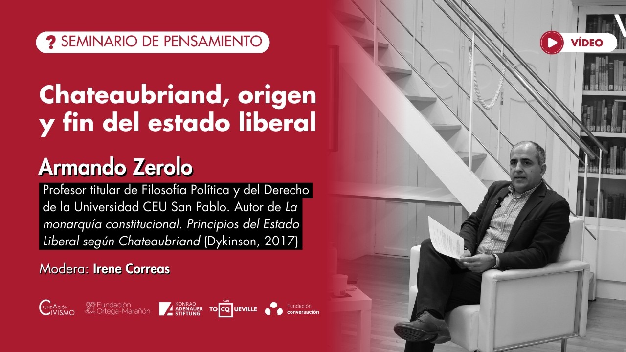 Seminario Armando Zerolo | Chateaubriand, origen y fin del estado liberal