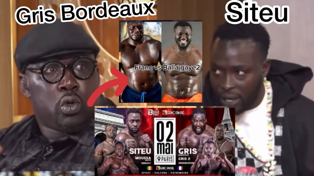 Gris Bordeaux vs Siteu “combat bi🇫🇷 Balla gaye ak Franc 🔥👀🫵🏽😂
